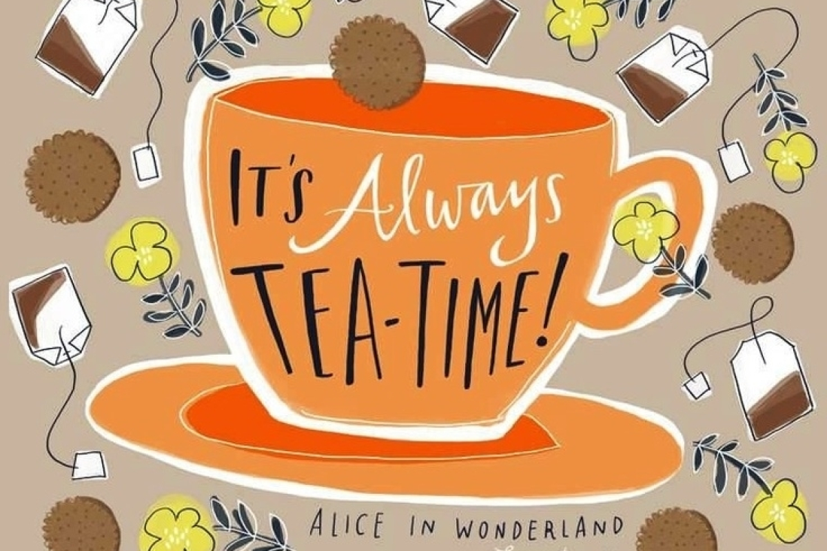 It's Always tea-time !